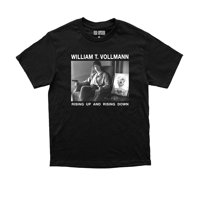 Image 1 of WILLIAM T. VOLLMANN, 'RISING UP AND RISING DOWN', BLACK T-SHIRT 
