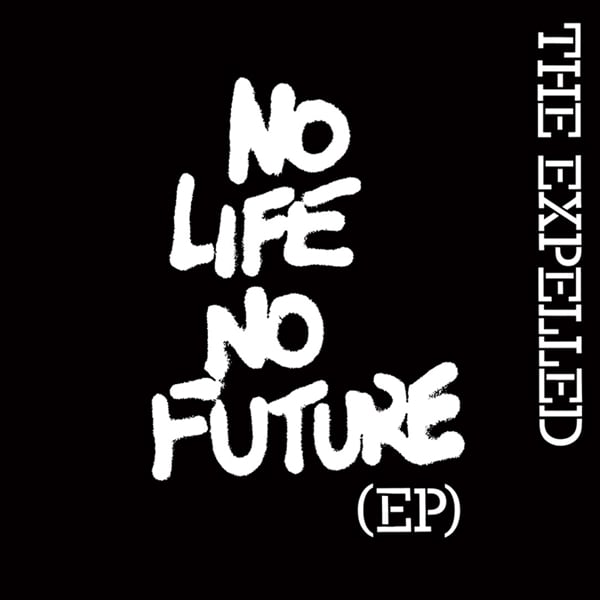 Image of the EXPELLED - "NO LIFE NO FUTURE EP" 7" (blue vinyl)