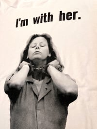 Image 2 of Aileen Wuornos - I'm with her