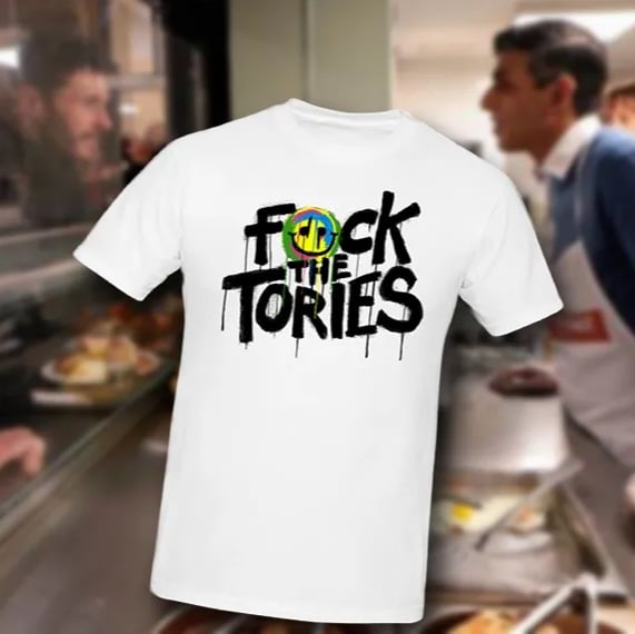 Image of Fuck The Tories