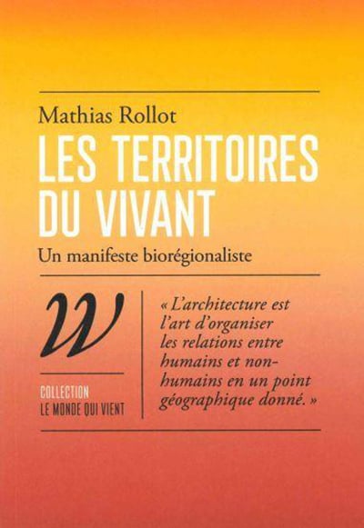 LES TERRITOIRES DU VIVANT - Mathias ROLLOT