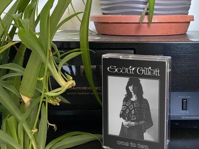 Scout Gillett "one to ten" LIMITED EDITION TAPE + 2 BONUS TRACKS
