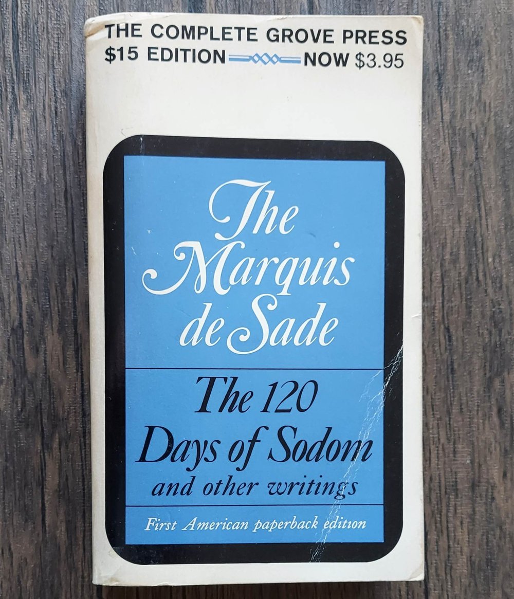 The Marquis de Sade - The 120 Days of Sodom and Other Writings.