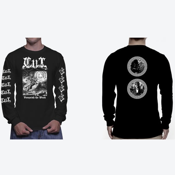 Image of Cut: Vanquish the Weak Long Sleeve (Pre-order only/Euro Sizes)