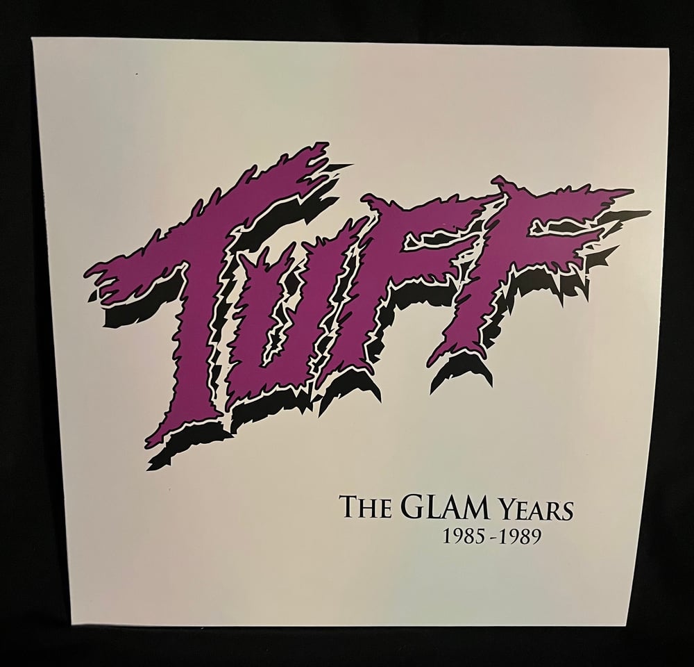 Image of TUFF "The Glam Years 1985-1989" 12" Black/Purple Vinyl, Remastered, Full Color 2 Panel Insert