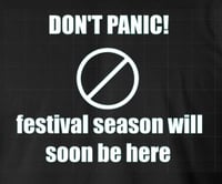 Image 2 of Don't Panic! Festival Season will soon be here!