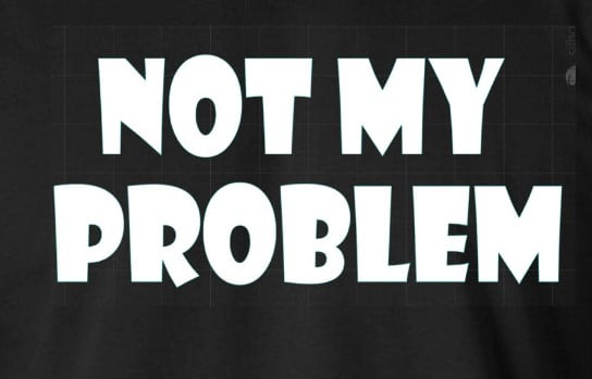 Not My Problem T-Shirt Not My Problem T-Shirt