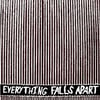EVERYTHING FALLS APART RELIEF 12"