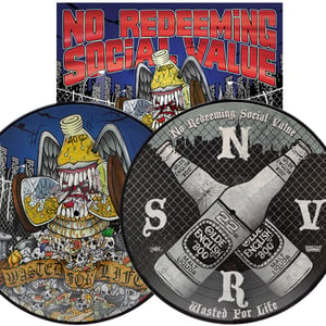 Image of NO REDEEMING SOCIAL VALUE "Wasted For Life" Picture Disc Vinyl LP