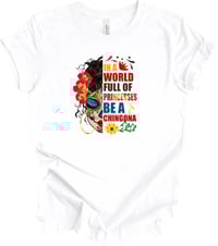 Image 3 of In World Full Of Princesses Be A Chingona  