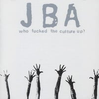 JOHN BROWN'S ARMY WHO FUCKED THE CULTURE UP? 12"