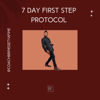 7 Day First Step Protocol