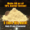 100% pure sulfur powder — Makes 60 oz of 10% lotion — Free USA shipping