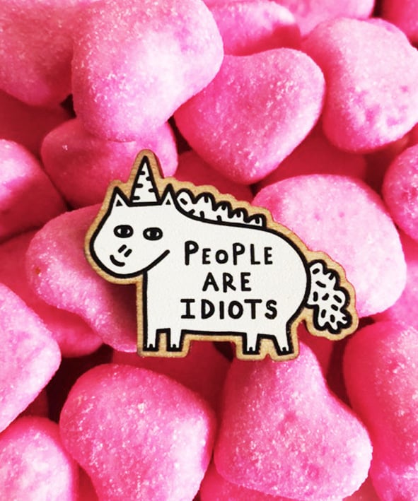 Image of People are Idiots Wooden Pin