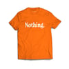 Nothing - Orange