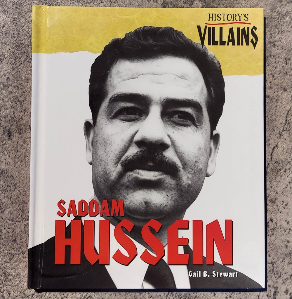 History's Villains: Saddam Hussein, by Gail B. Stewart