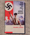 The Rise and Fall of Adolf Hitler, by William L. Shirer