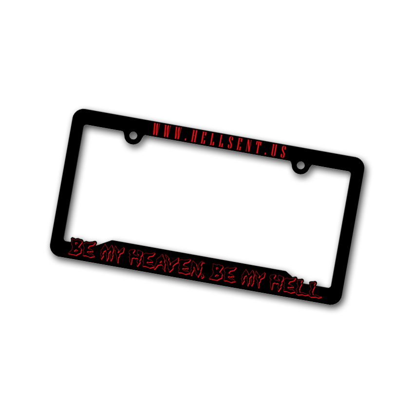 Image of Be My Heaven, Be My Hell License Plate Frame