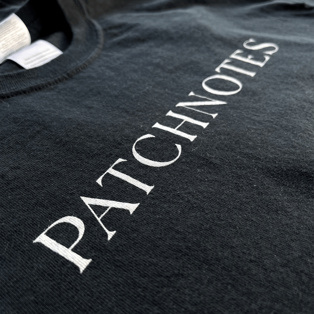 Image of patchnotes T-Shirt - "Fold Your Hands Into Mine."