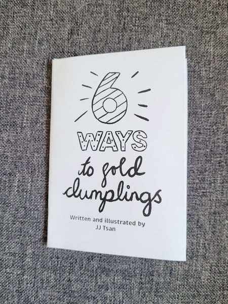 Image of 6 Ways to Make Dumplings Zine