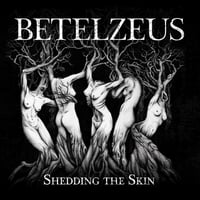 Image of Betelzeus "Shedding the Skin" LP