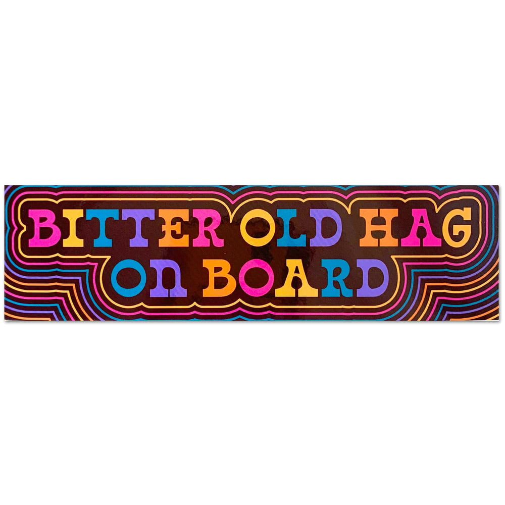 Image of Bitter Old Hag On Board Sticker