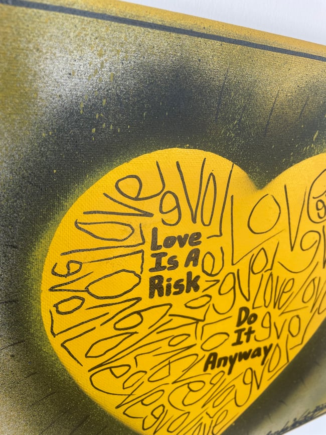 Yellow 12” x 12” / Love is a risk. Do it anyway. 