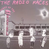 THE RADIO FACES-PARTY AT THE BUSHWICK LP