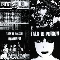TALK IS POISON-CONDENSED HUMANITY LP