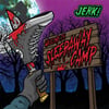 JERK! - Sleepaway Camp 7” 