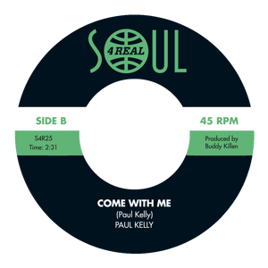 Image of Paul Kelly - You Make Me Tremble / Come With Me - Available Now!