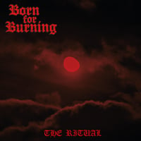 Image 1 of BORN FOR BURNING “The Ritual” LP