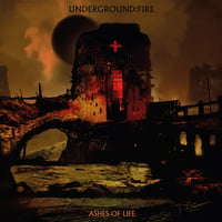 UNDERGROUND FIRE “Ashes of Life” LP