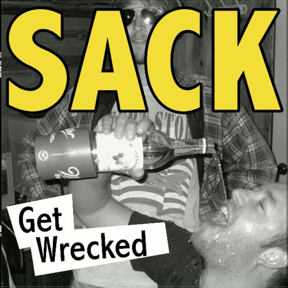 Image of Sack Get Wrecked LP 