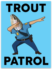 Trout Patrol Sticker
