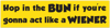 HOP IN THE BUN BUMPER STICKER