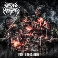 Waste of humanity-push the weak around cd