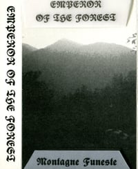 Emperor Of The Forest - Montagne Funeste 