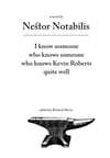  I know someone who knows someone who knows Kevin Roberts quite well, by Nestor Notabilis