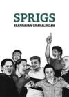 Sprigs, by Brannavan Gnanalingam