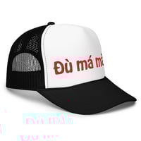 Image 2 of Đù Má Mày Trucker Hat