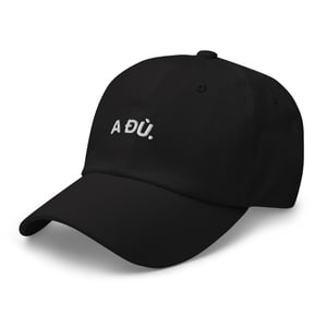 A Đù Dad Hat