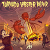 LP - CD - TORNADO LOBSTER KILLER /st