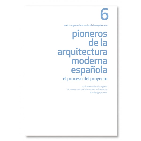 6. Pioneros de la Arquitectura Moderna Española: El proceso del proyecto PDF