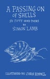 A Passing On of Shells: 50 Fifty-Word Poems