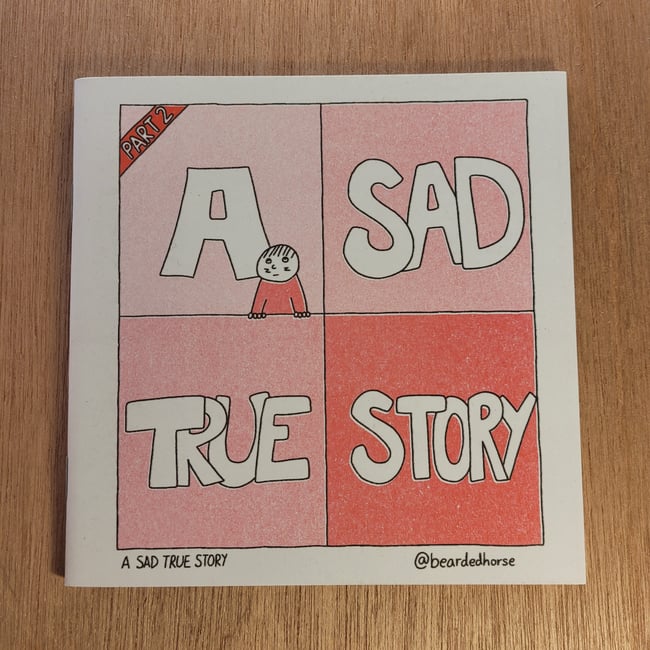 A Sad True Story (Part Two)