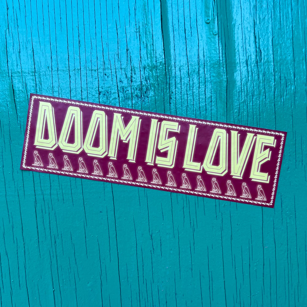 "DOOM IS LOVE" Bumper Sticker