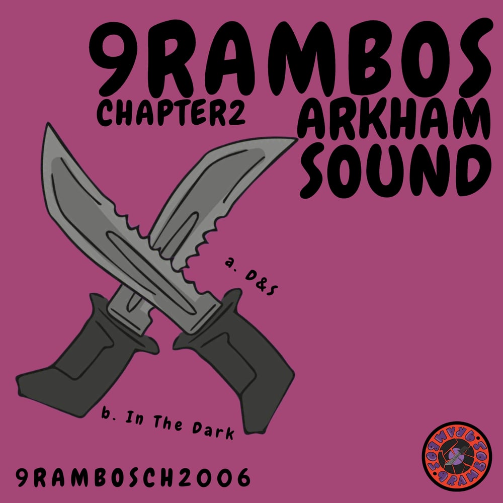 ARKHAM SOUND - 9RAMBOS006 - OUT NOW!
