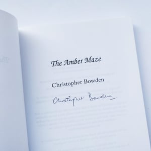 Christopher Bowden - The Amber Maze - SIGNED by the author