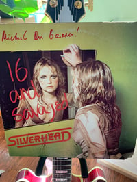 Image 1 of Autographed Album, Sixteen and Savaged, Silverhead 